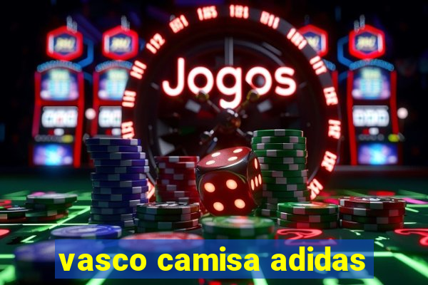 vasco camisa adidas