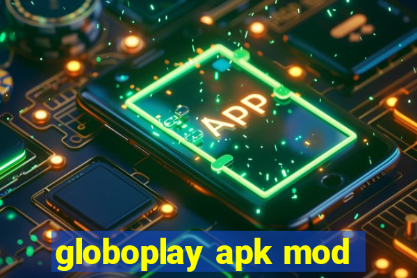 globoplay apk mod