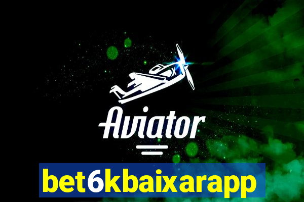 bet6kbaixarapp