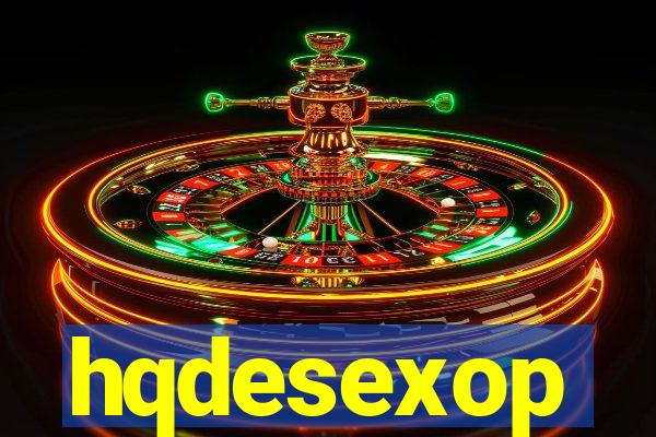 hqdesexop