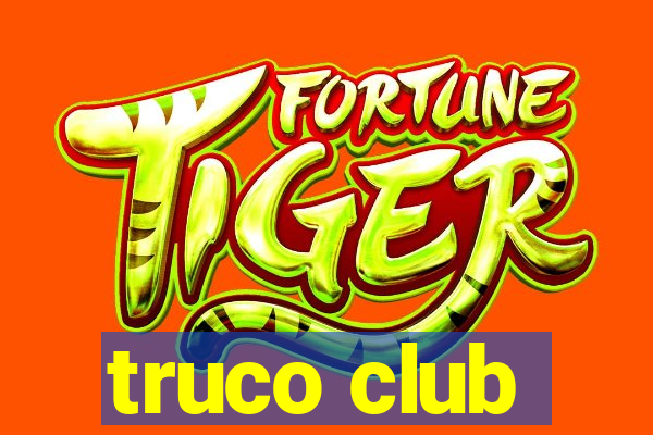 truco club