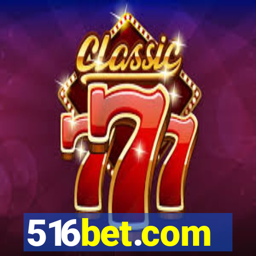 516bet.com