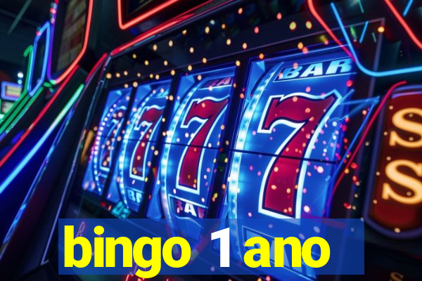 bingo 1 ano