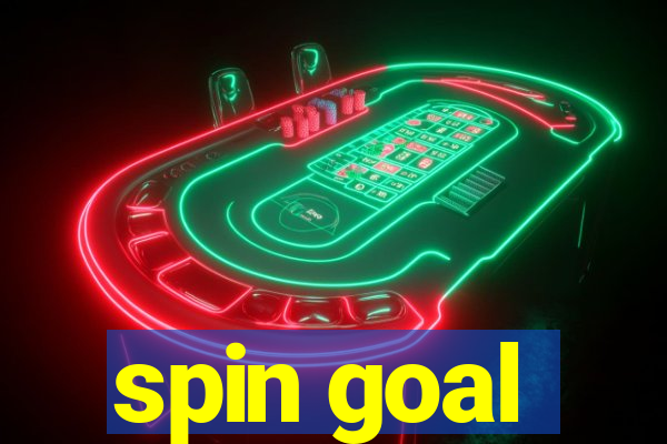 spin goal