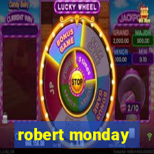 robert monday