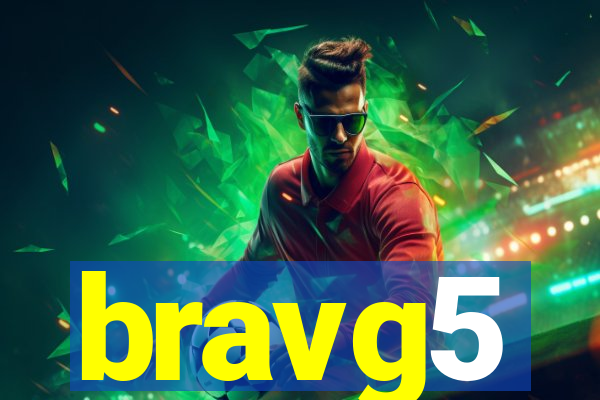 bravg5