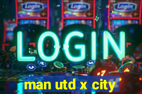 man utd x city