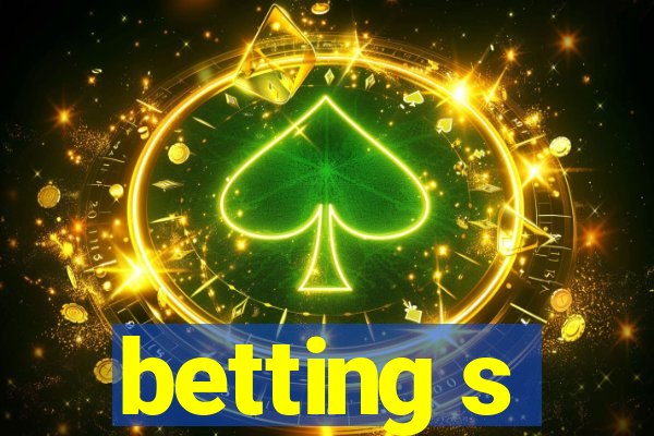 betting s