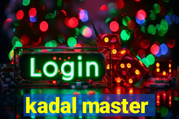 kadal master