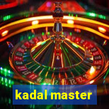 kadal master