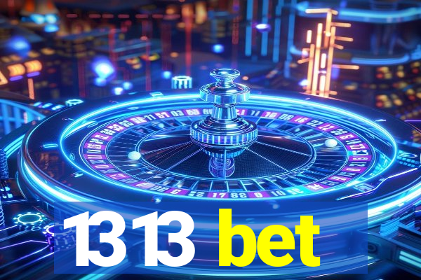 1313 bet