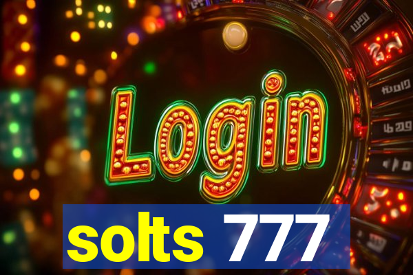 solts 777