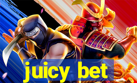 juicy bet