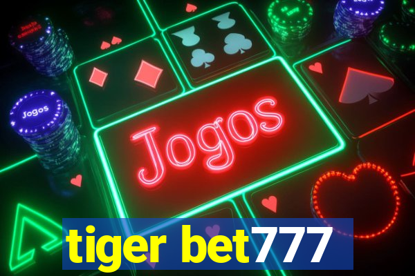 tiger bet777