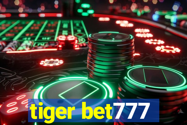 tiger bet777