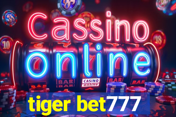 tiger bet777