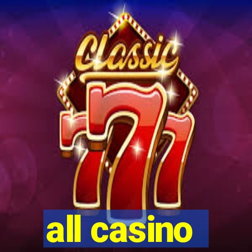 all casino