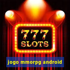 jogo mmorpg android