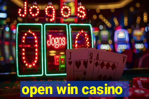 open win casino