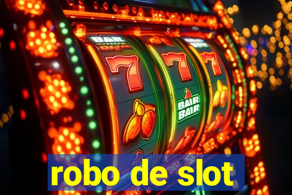 robo de slot