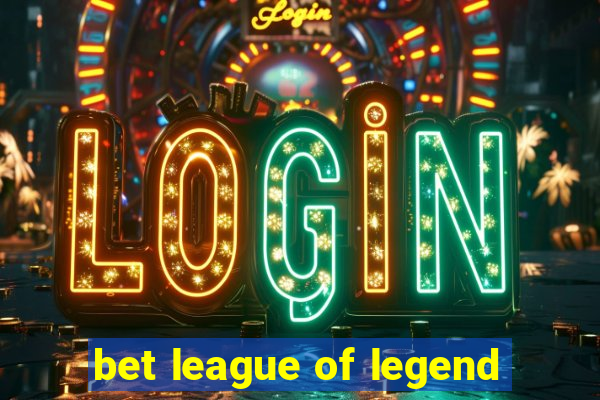 bet league of legend