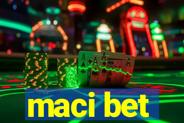 maci bet