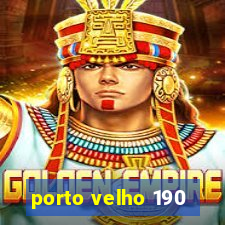 porto velho 190