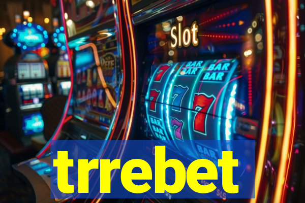 trrebet