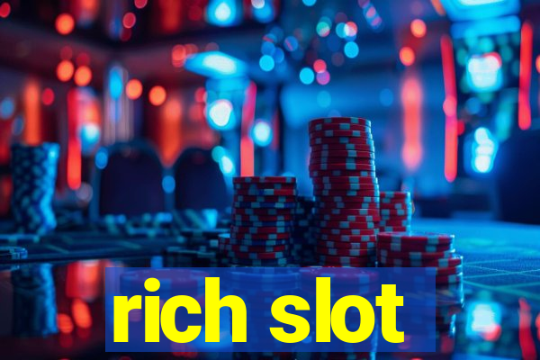 rich slot