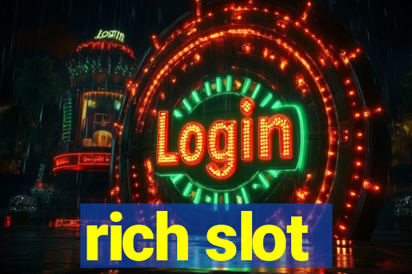 rich slot