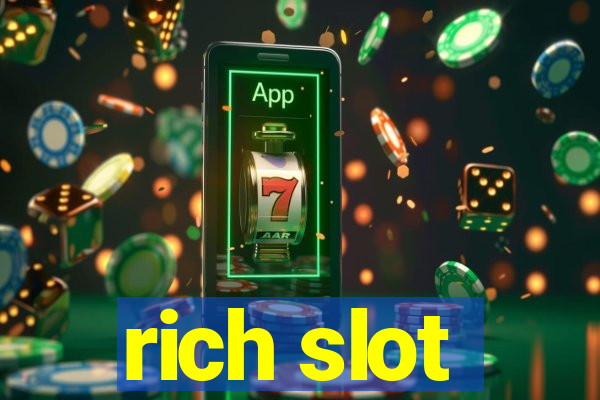 rich slot