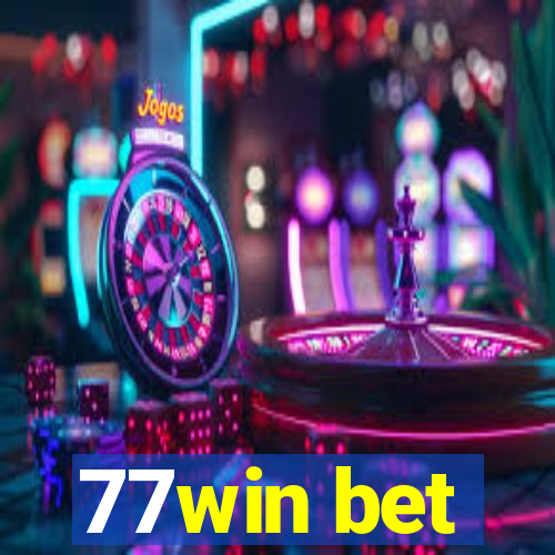 77win bet