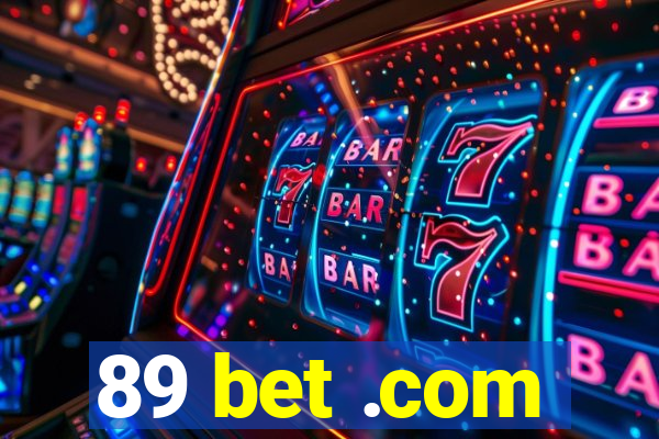 89 bet .com