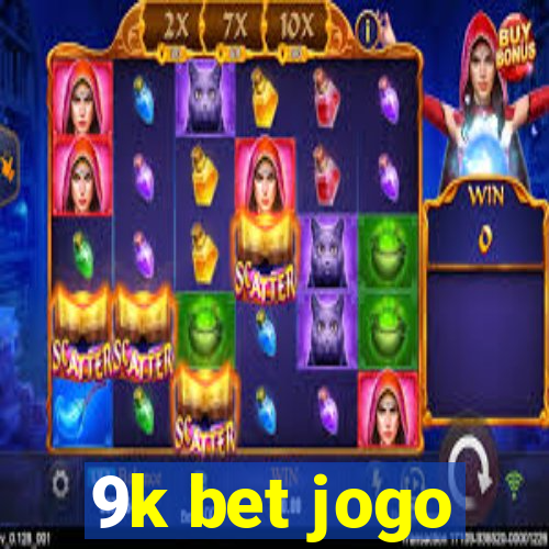 9k bet jogo