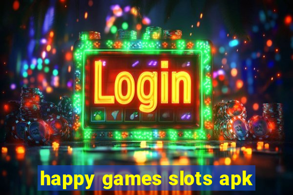 happy games slots apk