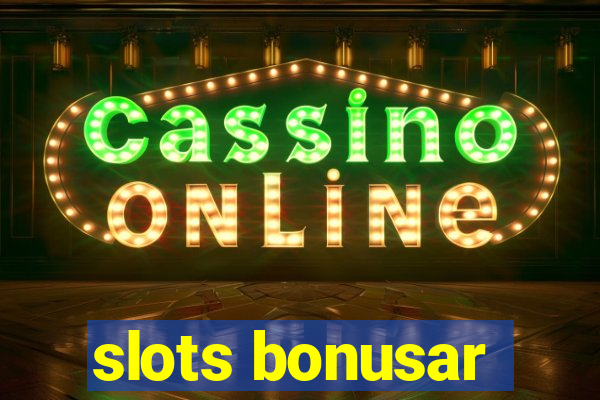 slots bonusar