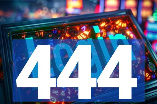 444