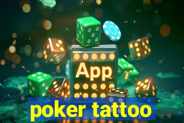 poker tattoo