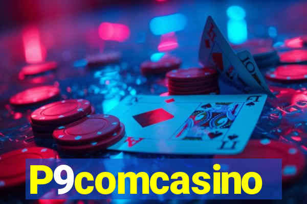 P9comcasino