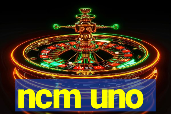 ncm uno