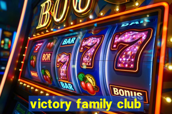 victory family club