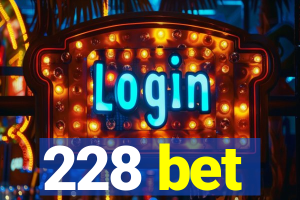 228 bet