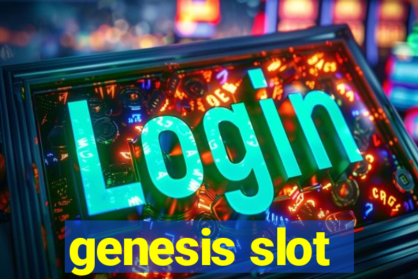 genesis slot