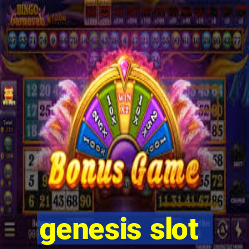 genesis slot