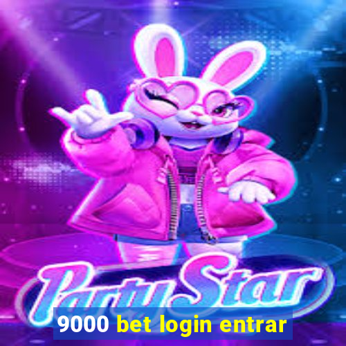 9000 bet login entrar