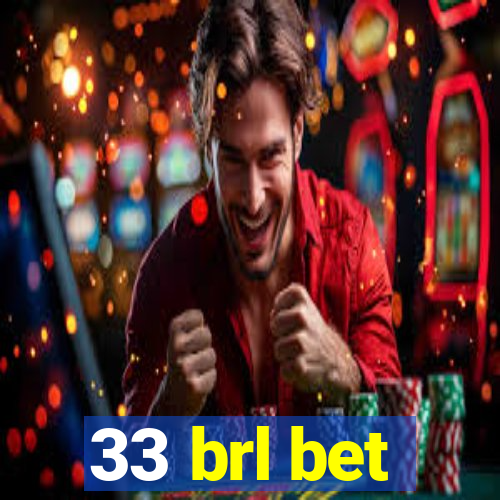 33 brl bet