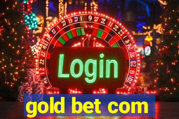 gold bet com