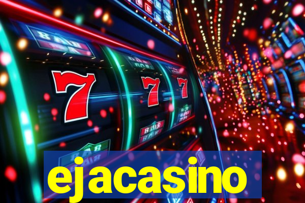 ejacasino