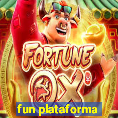 fun plataforma