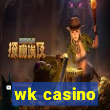 wk casino